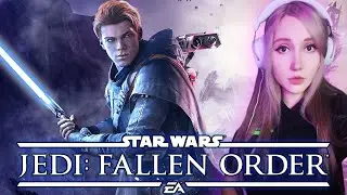 Star Wars Jedi: Fallen Order I Звездные Войны: Падший Порядок I #1 I Прохождение I СТРИМ I Обзор