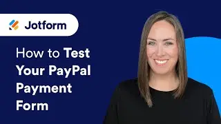 How to Test your PayPal Payment Form