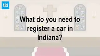 What do you need to register a car in Indiana