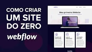 Como criar um site do Zero no Webflow sem precisar programar