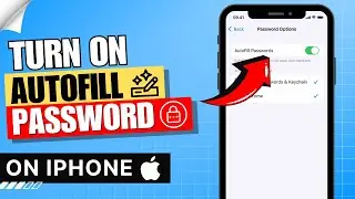 How to Turn on Autofill Password on iPhone ✅ | Enable Autofill Password on iPhone