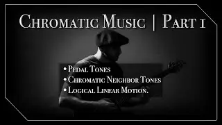 Learn to write Chromatic Music | Part 1