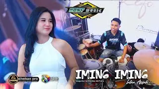 IMING IMING - INTAN AFIFAH - MONY MUSIC FEAT FARIS AND FREND - DHEHAN PRO AUDIO