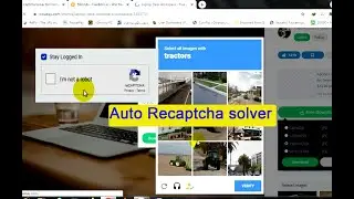 How To Auto Solve reCAPTCHA 2022 | Auto Recaptcha solver chrome  captcha work