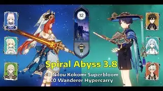 C0 Nilou Kokomi Superbloom & C0 Wanderer Hypercarry | Sprial Abyss Floor 12 - 3.8 | Genshin Impact