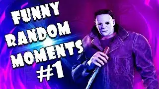 😆 Dead by Daylight FUNNY RANDOM MOMENTS MONTAGE 😆 СМЕШНЫЕ РАНДОМНЫЕ МОМЕНТЫ Dead by Daylight
