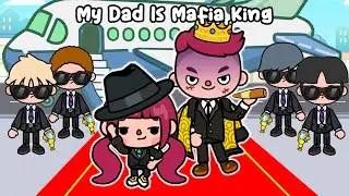 My Dad Is Mafia King 😎👑 Sad Story | Toca Life World | Toca Boca