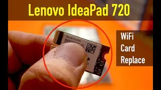 Lenovo Ideapad 720 15IKB WiFi Card Replace