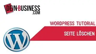 Seite löschen Wordpress Anfänger Tutorial