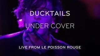 Ducktails Perform Under Cover - Live at LPR