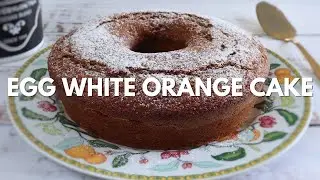 Egg white orange cake | Food From Portugal