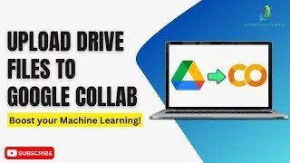 How to upload file from Google Drive to Google Colab 2024 - Data Science & Machine Learning Guide