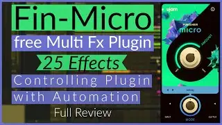 Fin Micro Free Multi Fx Plugin - Finisher Micro Free Vst Plugin by Ujam | 25 Free Effects Plugin |