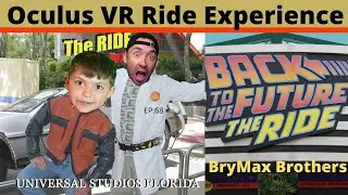 ep 68: Oculus VR Back To the Future The Ride | Universal StudiosVirtual Reality  Movie Attraction