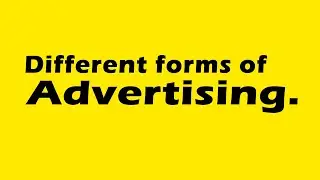 Different forms of advertising