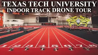 Texas Tech University Indoor Track | Sports Performance Center | ⁴ᴷ⁶⁰ Drone Tour