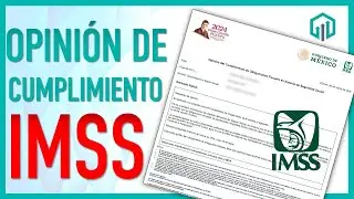 Cómo sacar la Opinión de Cumplimiento del IMSS