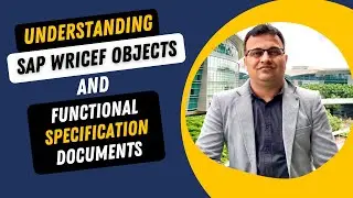 SAP WRICEF Objects | Functional Specification Documents (FSD) | Vikram Fotani