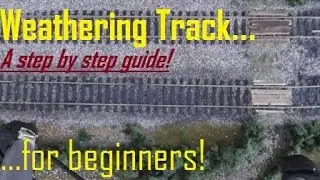 'Weathering Track' for beginners! [HD]