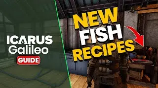 ICARUS Fish Buffs & Recipes | Galileo Patch Week 78