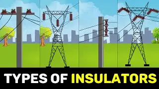 Types of Insulators used in overhead power lines.