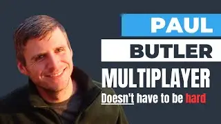 Multiplayer doesn’t have to be hard - Paul Butler