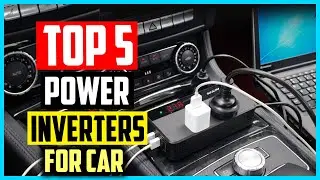 Top 5 Best Power Inverters for Car in 2024 Reviews