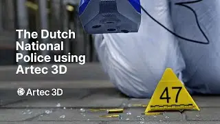 The Dutch National Police using Artec 3D scanners for data capture