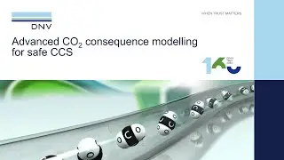 Advanced CO2 consequence modelling for safe CCS | DNV TechTalk webinar | Part 1 Phast