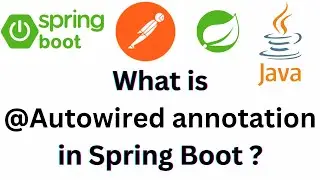 What is @Autowired Annotation in Spring and SpringBoot ? What is the use of @autowired annotation?