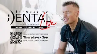 Don't Miss Dr. Grant Olson's Live Dental Implant Webinar!