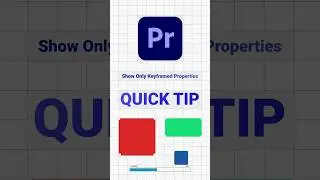 #premierepro Quick Tip - Show only Keyframed Properties