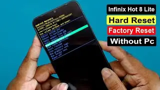 Infinix Hot 8 Lite Hard Reset/Factory Reset Without Pc |