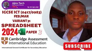 IGCSE ICT Paper 3 Spreadsheet February March 2024 Variant 31 (0417/0983) | Microsoft Excel