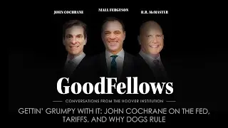 Gettin’ Grumpy with It: John Cochrane on the Fed, Tariffs, and Why Dogs Rule | GoodFellows