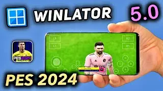 PES 2024 Mobile ( Winlator 5.0 Afei ) - Android PES 13 Winlator Update PES 2024 - PES 24 Winlator