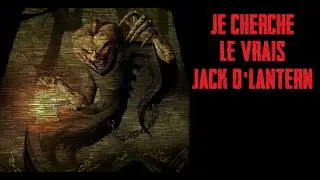 CREEPYPASTA FR - Je cherche le vrais Jack o'lantern