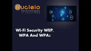 Wi-Fi SECURITY WEP, WPA And WPA2