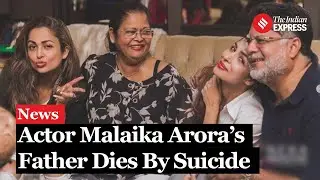 Malaika Arora’s Father Anil Gupta  Allegedly Dies by Suicide in Mumbai; Police Probe Underway