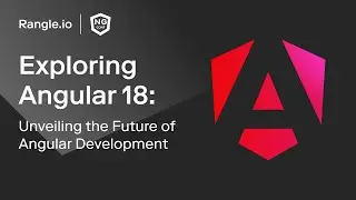 What's New in Angular 18 | RANGLE x NG CONF 2024