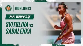 Sabalenka vs Svitolina Quarter-final Highlights | Roland-Garros 2023