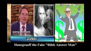 Hank Hanegraaff, Walter Martin's Greedy Judas, the Fake Bible Answer Man