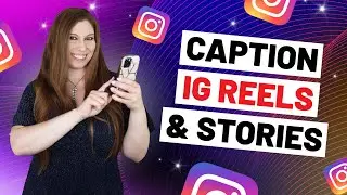 How To Get Captions On Instagram Stories and Reels (On-Screen Tutorial)