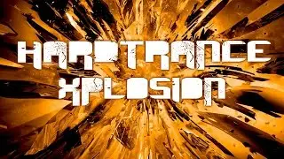 Hard-Trance X-Plosion Mix Late 90s/Early 2000s