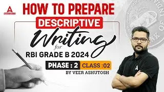 How To Prepare For RBI Grade B Descriptive Writing | RBI Grade B Preparation #2 | By Veer Ashutosh