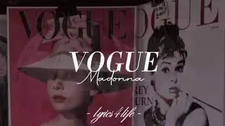 Madonna - Vogue (Lyrics)