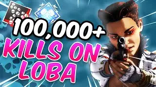 The First Apex Legends Player To Hit 100,000 Kills On Loba! (#1 Loba)