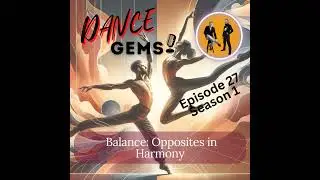 #27 Balance: Opposites in harmony