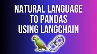 LangChain, Pandas Dataframe Agent & OpenAI LLMs : Query Pandas DataFrame Using Natural Language