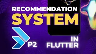 How to make a Recommendation System in Flutter Part 2 - بالعربي